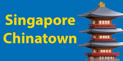 The Essential Guide to Singapore Chinatown Thumbnail